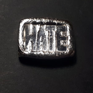 chunky "HATE" bar one troy oz .999 fine silver bar
